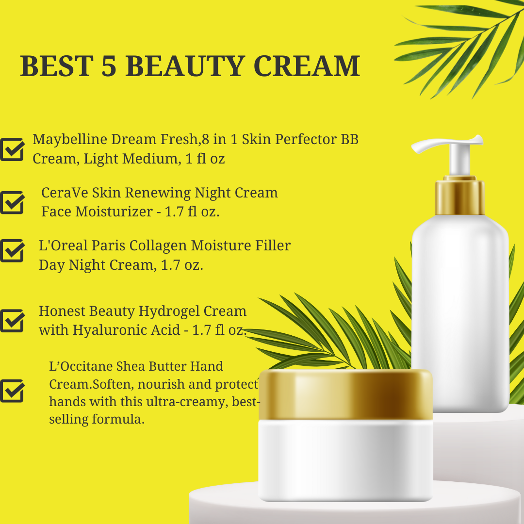 Best 5 beauty cream
