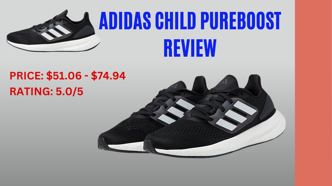 Adidas Child Pureboost Review