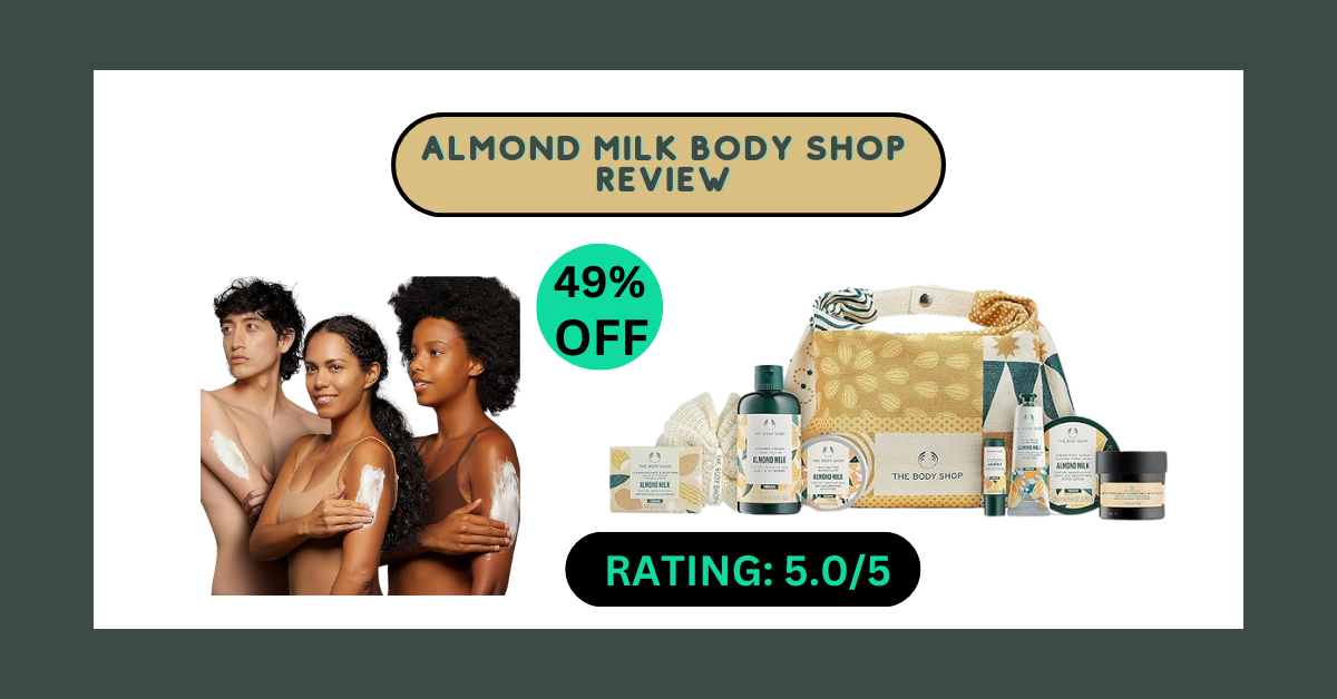 Almond Milk Body Shop Review