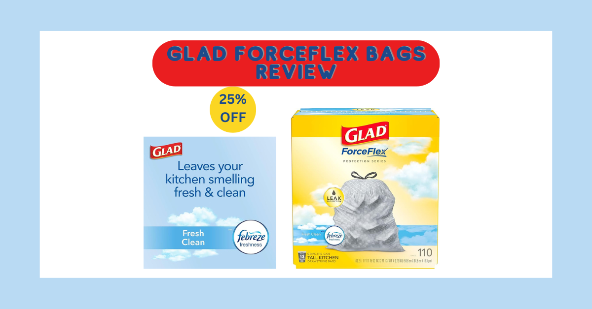 Glad ForceFlex Bags Review