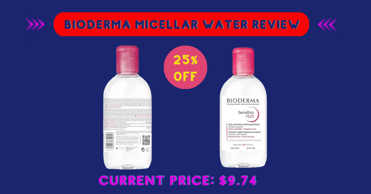 Bioderma Micellar Water Review