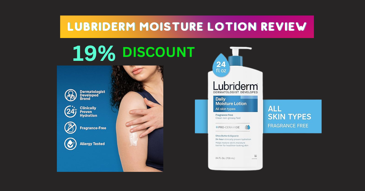 Lubriderm Moisture Lotion Review