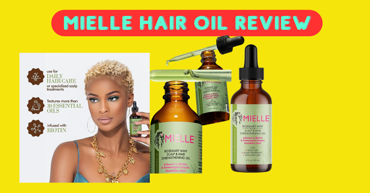 Mielle Hair Oil Review