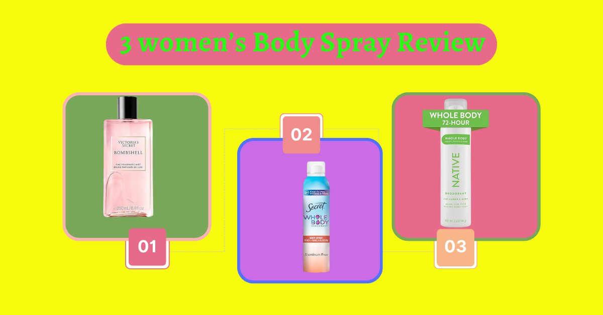 3 women's Body Spray Review