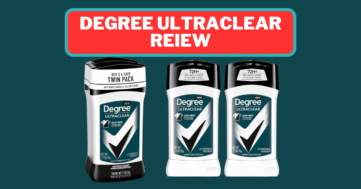 Degree UltraClear Review