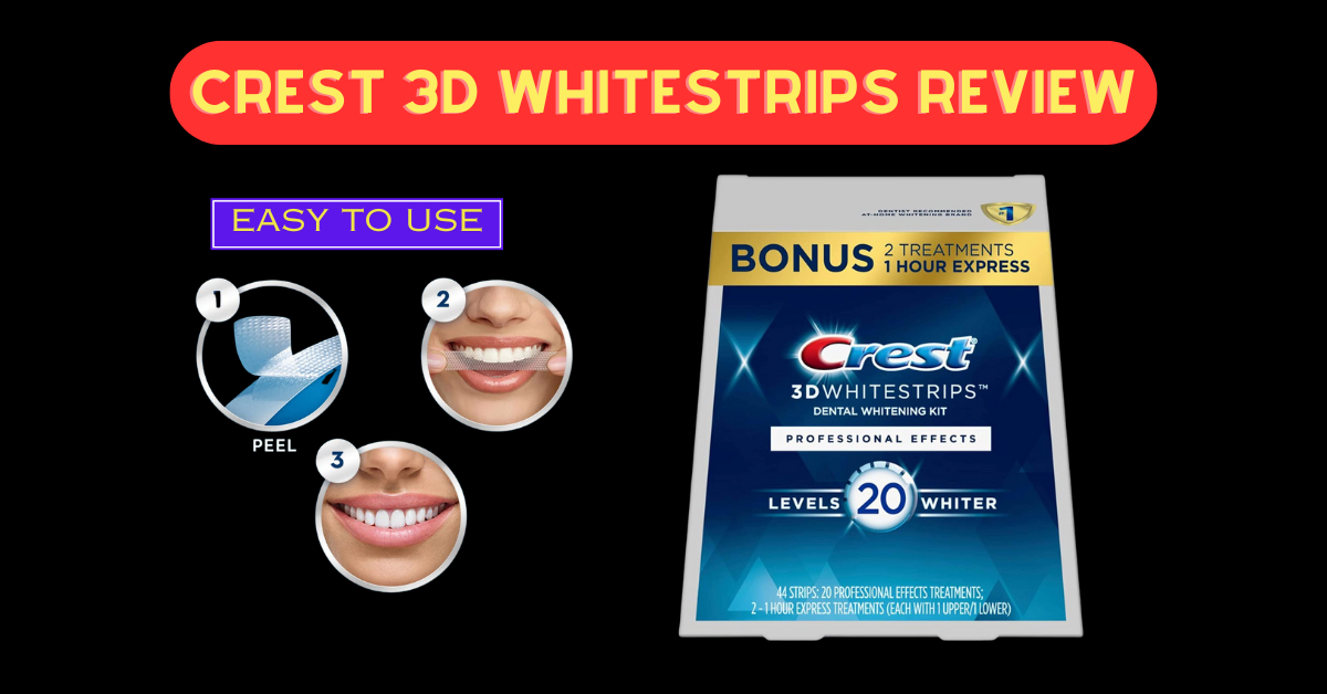 Crest 3D Whitestrips Review