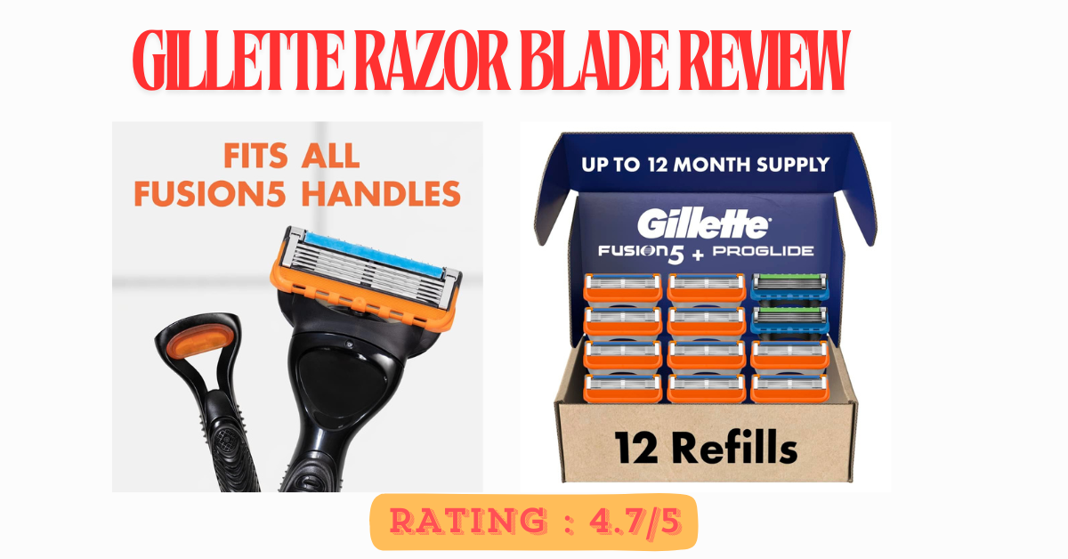 Gillette Razor Blade Review