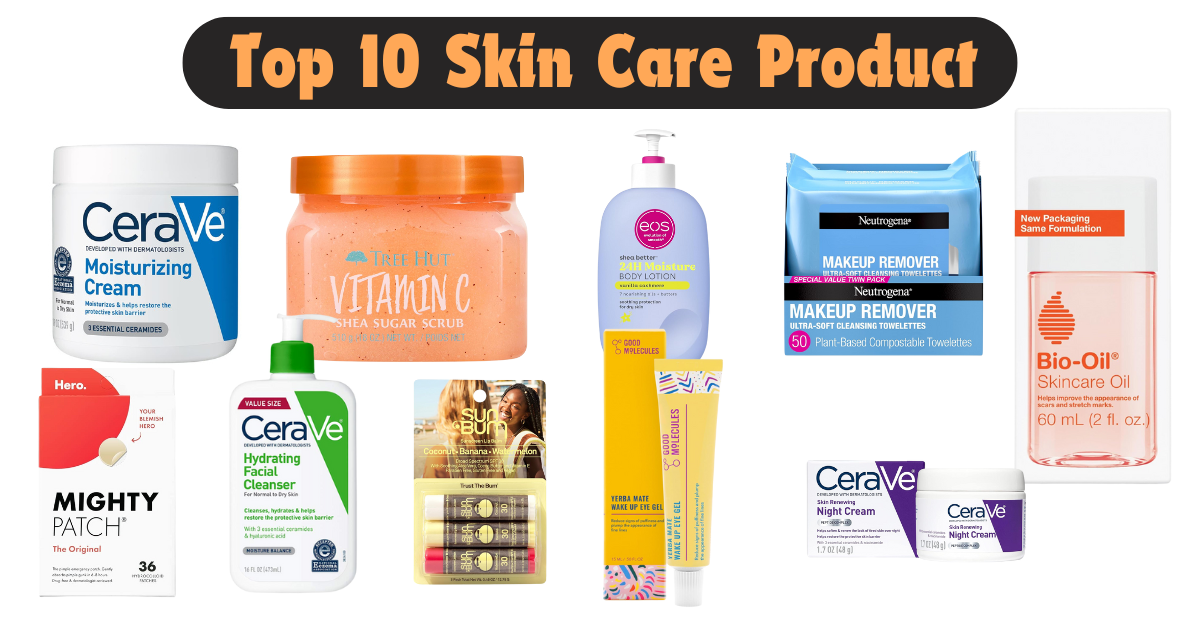 Top 10 Skin Care Product