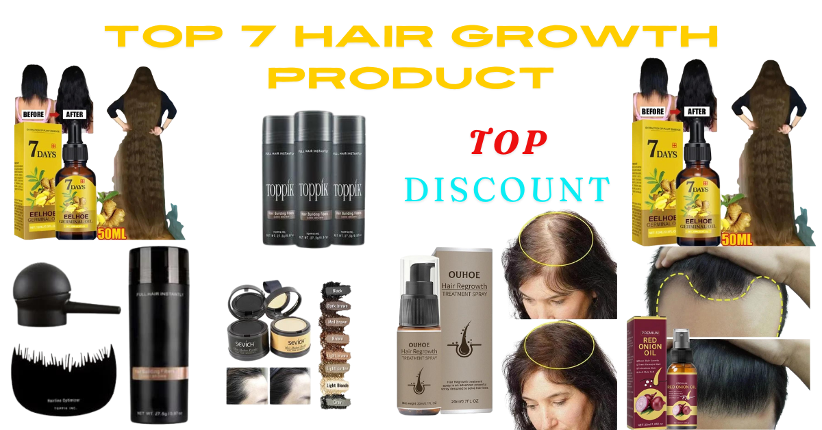 Top 7 Hair Growth Product