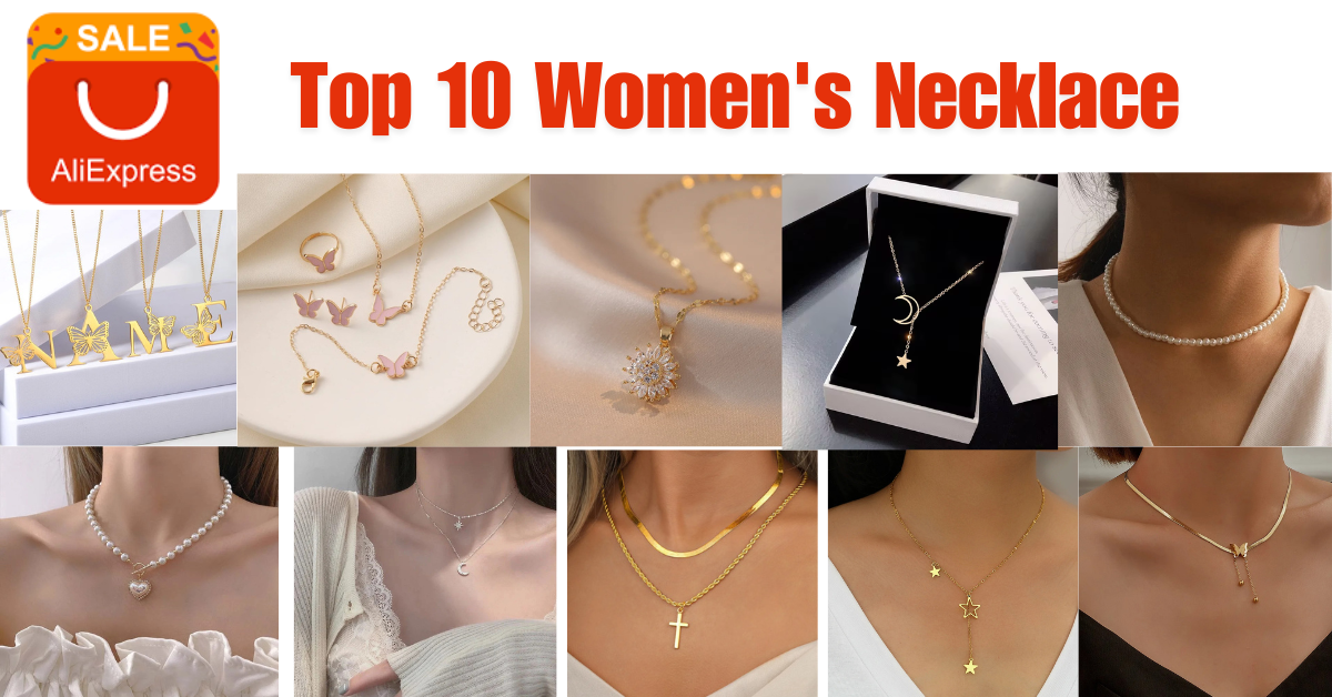 Top 10 Women's Necklace