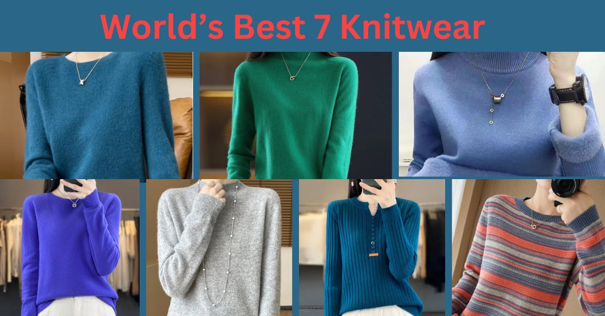 World’s Best 7 Knitwear