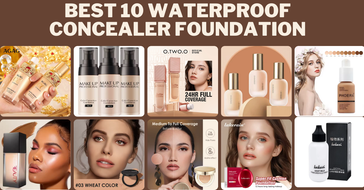 Best 10 Waterproof Concealer Foundation