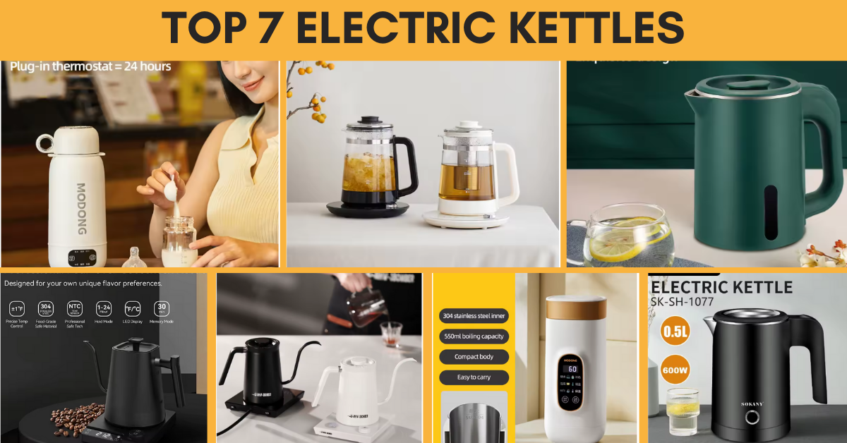 Top 7 Electric Kettles