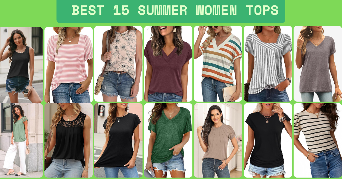 Best 15 Summer Women Tops